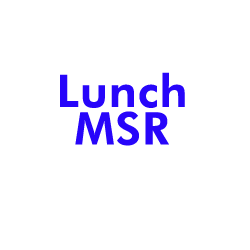 Lunch MSR